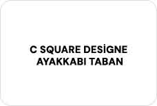 C SQUARE DESİGNE AYAKKABI TABAN TASARIMI BİLİŞİM SANAYİ VE TİCARET LTD. ŞTİ.