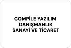 COMPİLE YAZILIM DANIŞMANLIK SANAYİ VE TİCARET ANONİM ŞİRKETİ