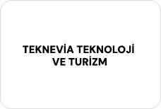 TEKNEVİA TEKNOLOJİ VE TURİZM A.Ş.